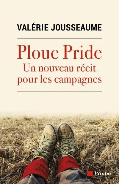 Essai livre Plouc Pride Valéroe Jousseaume vision sur l'avenir des campagnes et de la ruralité